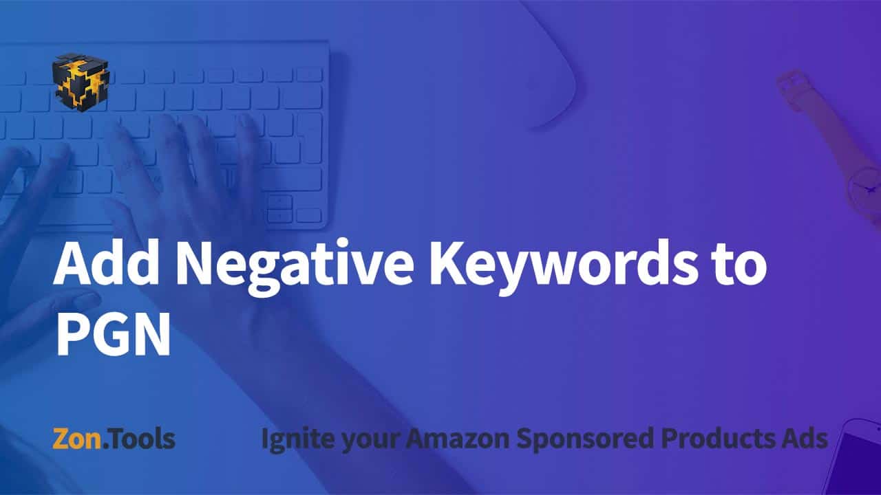 Add Negative Keywords to PGN