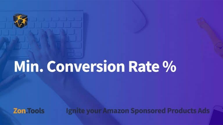 Min. Conversion Rate %