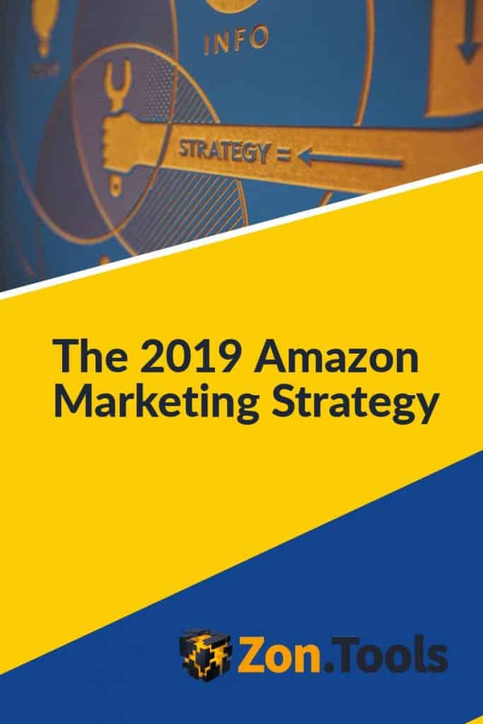 The 2019 Amazon Marketing Strategy for pinterest image
